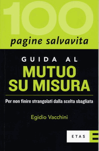 Progetica - Libri - Guida al mutuo su misura